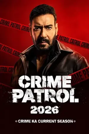 Crime Patrol 2026: Crime Ka Current Season 2026 Season 1 Sony-Liv Audio WEB-DL | Hindi Full Movie [EP - 04 ADDED]