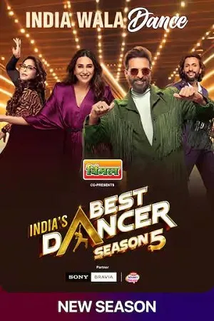 Indias Best Dancer 2026 Season 5 Audio WEB-DL | Hindi Full Movie [Ep - 28 Added]
