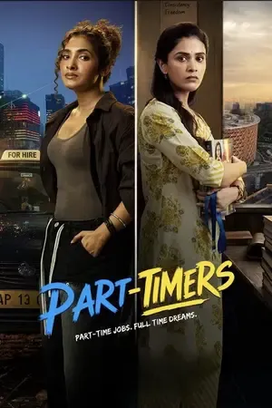 Part Timers 2026 Season 1 – Tamil JioHotstar Audio Web-DL | Hindi Full Movie [EP 01 TO 04 Added]