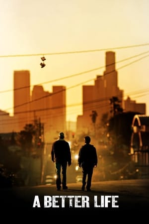 A Better Life (2011) Dual Audio | Hindi Full Movie BDRip 340MB