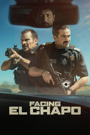 Facing El Chapo 2026 - English Dual Audio WEB-DL | Hindi Full Movie