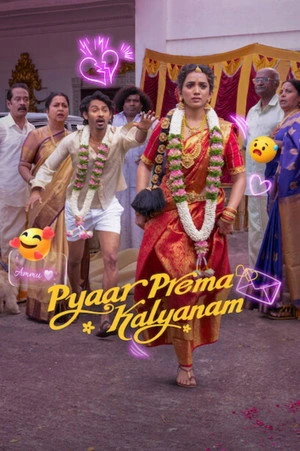 Pyaar Prema Kalyanam 2026 - Tamil Dual Audio WEB-DL | Hindi Full Movie